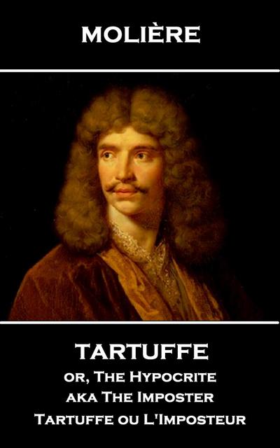MOLIERE - TARTUFFE OR THE HYPO