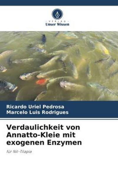 Verdaulichkeit von Annatto-Kleie mit exogenen Enzymen