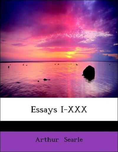 Essays I-XXX