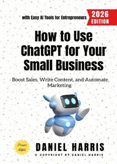How to Use ChatGPT for Your Small Business: