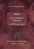 Altern - ein ’profitables’ Abenteuer mit Pfiff und Esprit