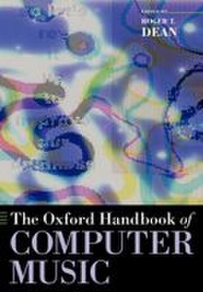 The Oxford Handbook of Computer Music