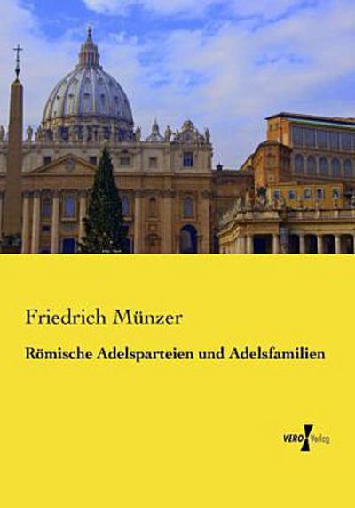 Römische Adelsparteien und Adelsfamilien
