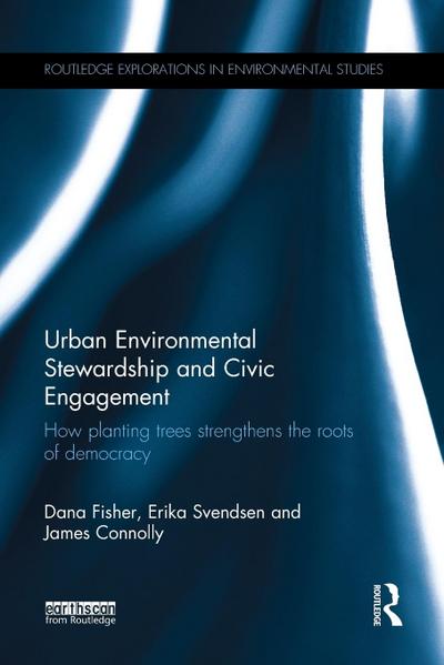 Urban Environmental Stewardship and Civic Engagement