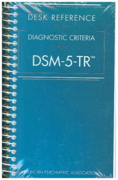 Desk Reference to the Diagnostic Criteria From DSM-5-TR®