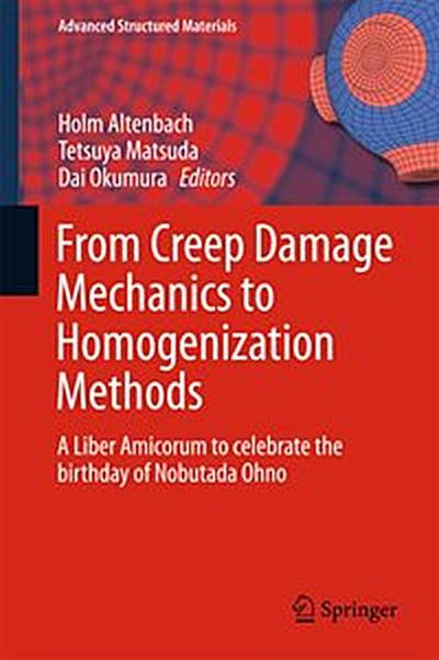 From Creep Damage Mechanics to Homogenization Methods