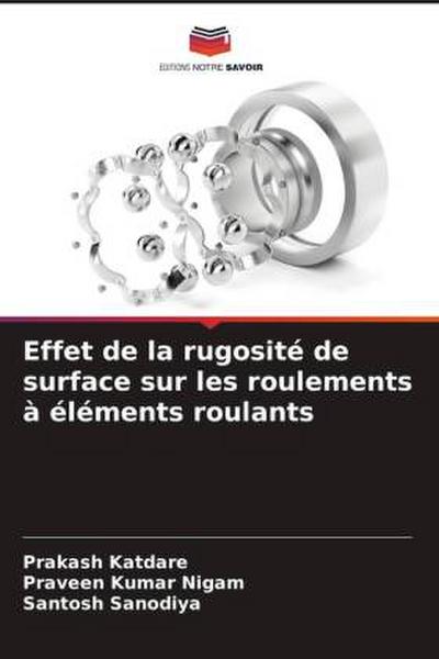 Effet de la rugosité de surface sur les roulements à éléments roulants