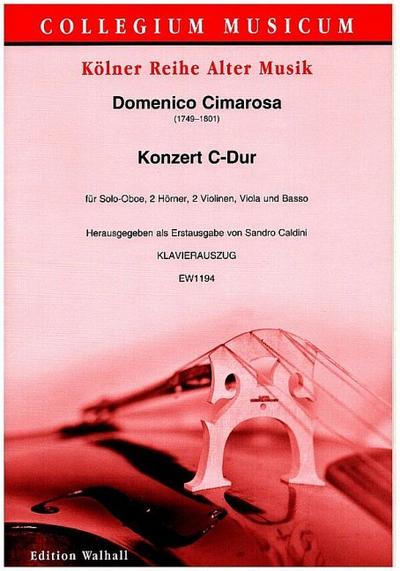 Konzert C-Durfür Solo-Oboe, 2 Hörner in C, 2 Violinen, Viola und Basso
