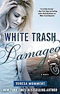 White Trash Damaged