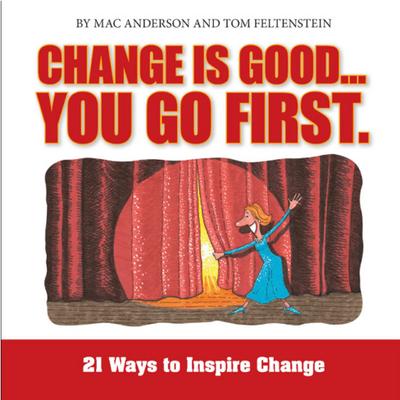 Change is Good...You Go First