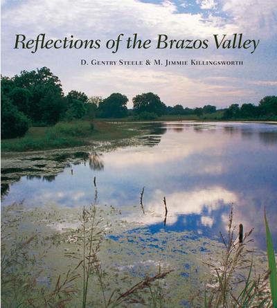 Reflections of the Brazos Valley
