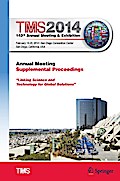 TMS 2014 143rd Annual Meeting & Exhibition, Annual Meeting Supplemental Proceedings