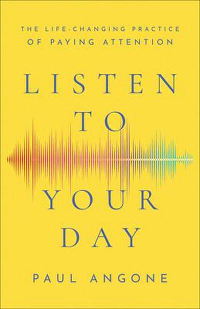 Listen to Your Day