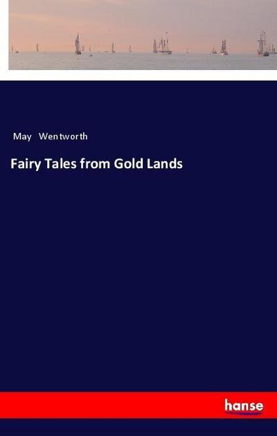 Fairy Tales from Gold Lands