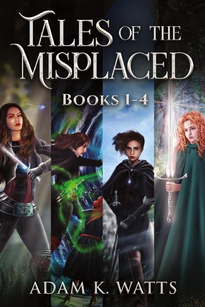 Tales of the Misplaced - Books 1-4