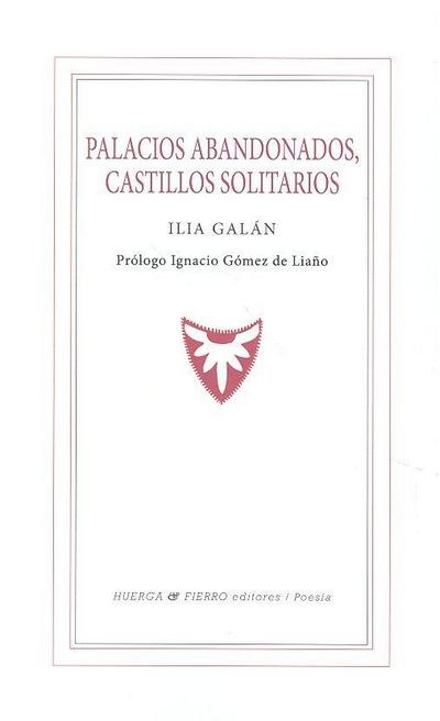 Palacios abandonados, castillos solitarios