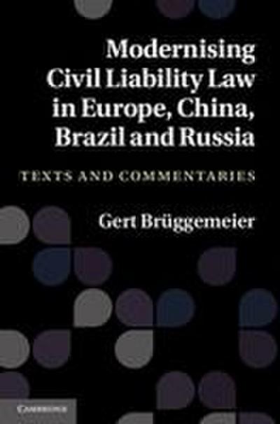 Modernising Civil Liability Laws in Europe, China, Russia and Brazil
