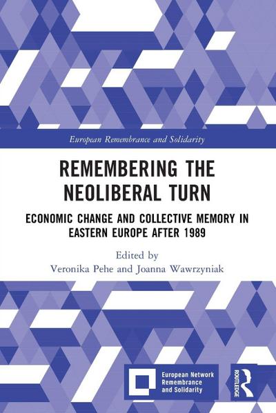 Remembering the Neoliberal Turn