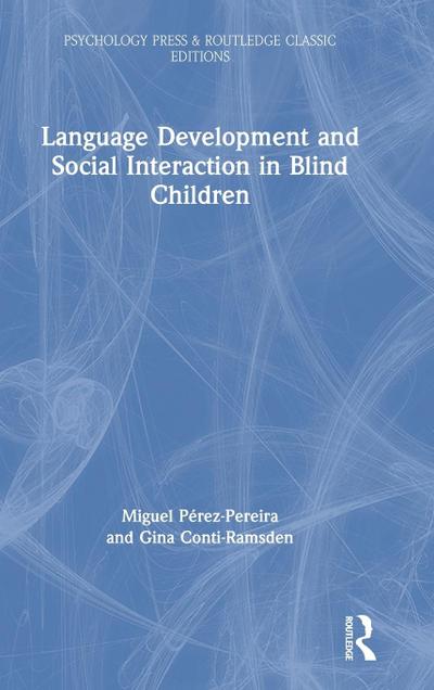 Language Development and Social Interaction in Blind Children