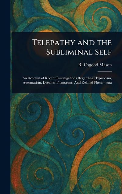 Telepathy and the Subliminal Self