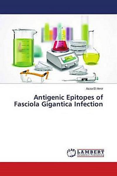Antigenic Epitopes of Fasciola Gigantica Infection
