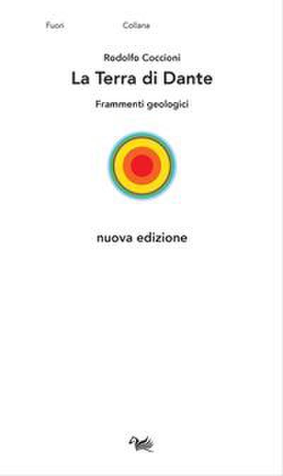 Coccioni, R: Terra di Dante. Frammenti geologici