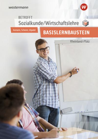 Betrifft Sozialkunde / Wirtschaftslehre - Ausgabe für Rheinland-Pfalz