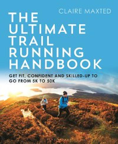 Ultimate Trail Running Handbook
