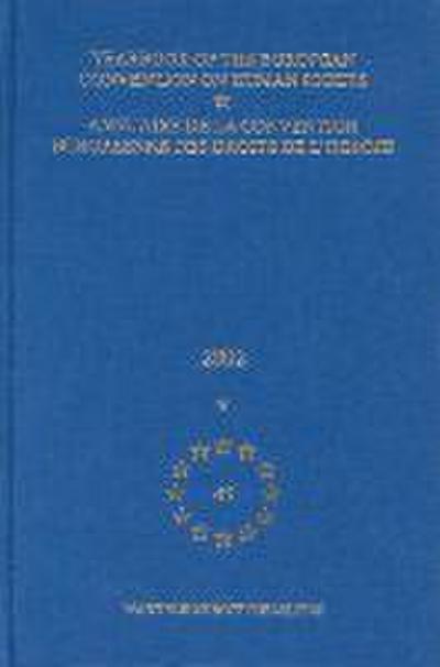 Yearbook of the European Convention on Human Rights/Annuaire de la Convention Europeenne Des Droits de l’Homme, Volume 45 (2002)