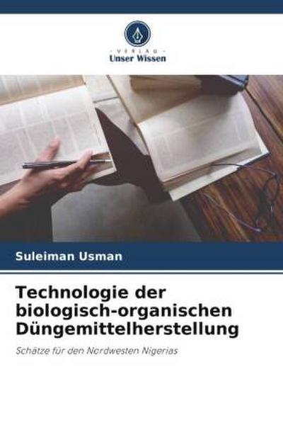 Technologie der biologisch-organischen Düngemittelherstellung