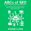 ABC’s of SEO Search Engine Optimization 101 Vol.2