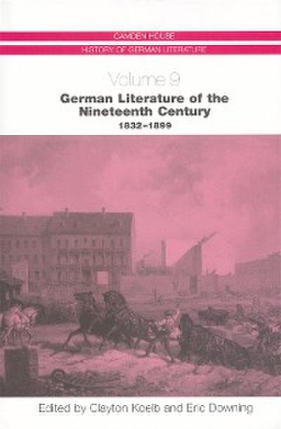 German Literature of the Nineteenth Century, 1832-1899