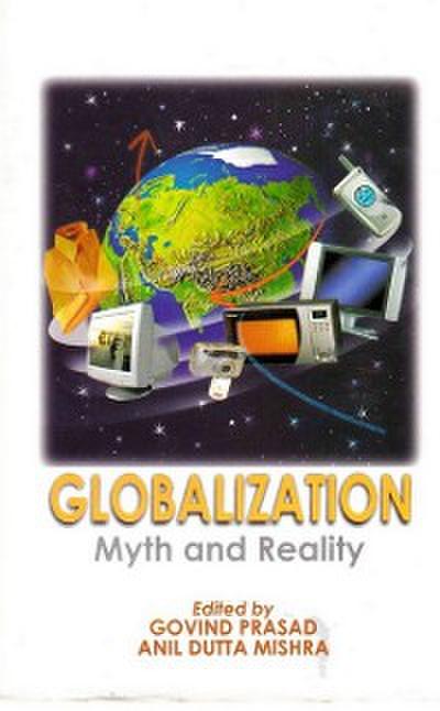 Globalization : Myth And Reality