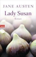 Lady Susan: Roman: Roman. Nachw. v. Elfi Bettinger