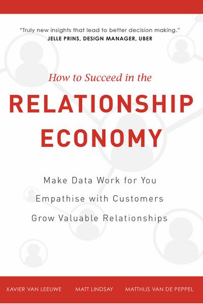 How to Succeed in the Relationship Economy