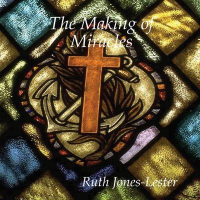 The Making of Miracles