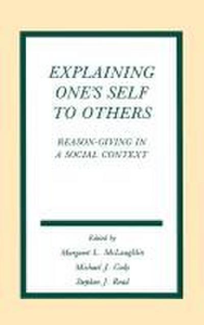 Explaining One’s Self To Others