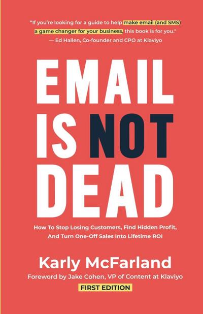 McFarland, K: Email Is Not Dead