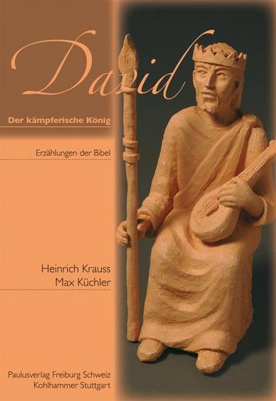 David - der kämpferische König