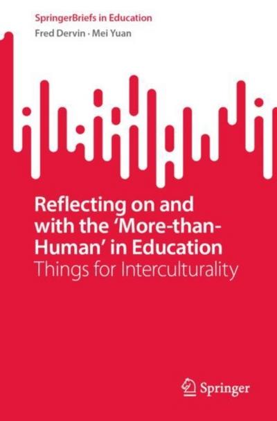 Reflecting on and with the ‘More-than-Human’ in Education