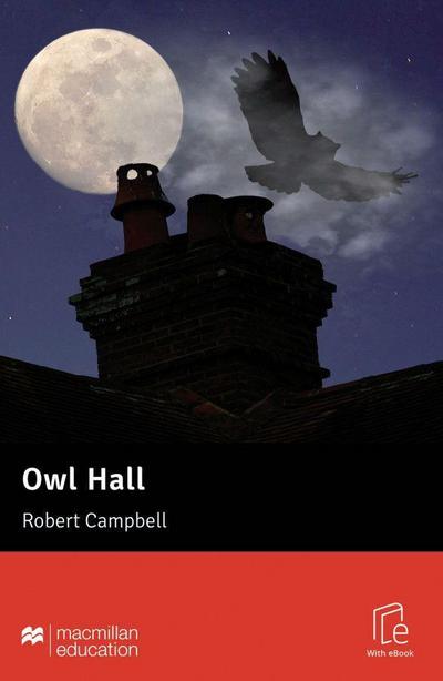 Owl Hall: Lektüre mit Code (Macmillan Readers New)