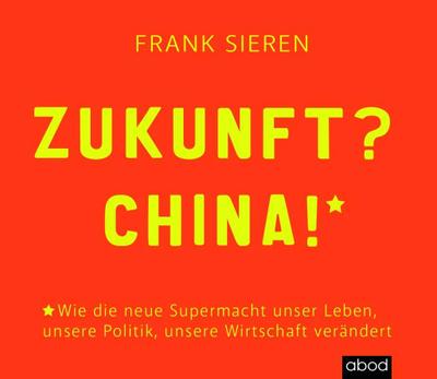 Zukunft? China!, 1 Audio-CD