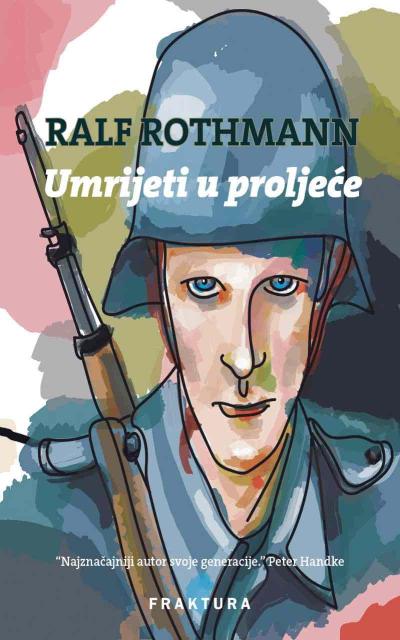 Rothmann, R: Umrijeti u proljece