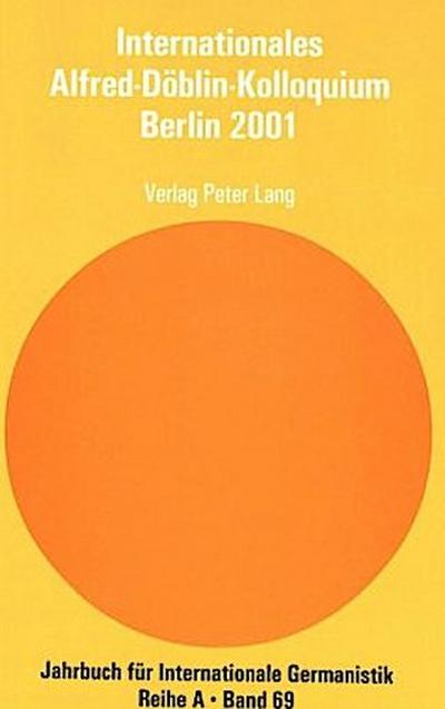 Internationales Alfred-Döblin-Kolloquium, Berlin 2001