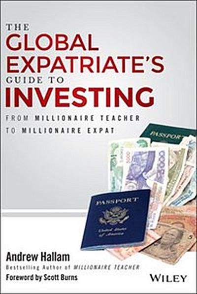 The Global Expatriate’s Guide to Investing