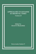 Approaches to Judaism in Medieval Times, Volume II