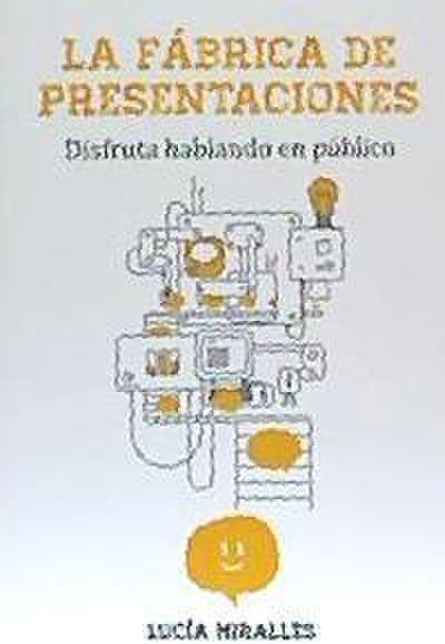Garijo Royo, E: Fábrica de presentaciones : disfruta habland