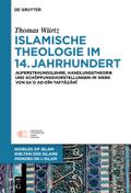 Islamische Theologie im 14. Jahrhundert von Thomas Würtz | Ebook