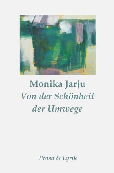 Von der Schönheit der Umwege