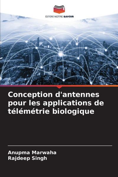 Conception d’antennes pour les applications de télémétrie biologique